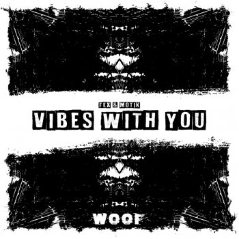 FEX feat. Motik Vibes With You