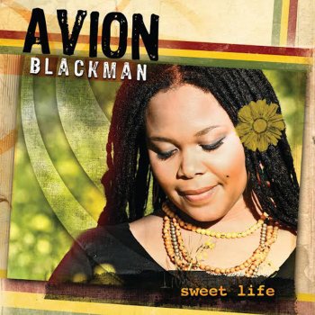 Avion Blackman Sweet Life