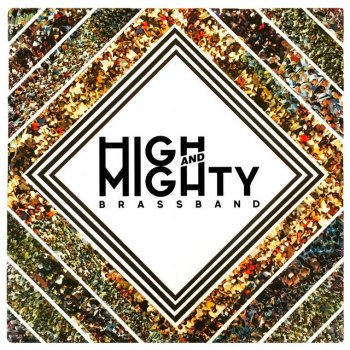 High & Mighty Brass Band Mojave
