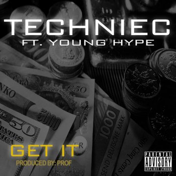 Techniec feat. Young Hype Get It (feat. Young Hype)
