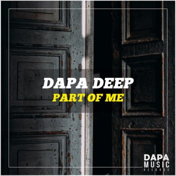 Dapa Deep Part of Me (Extended Mix)