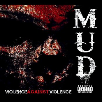 Mud Violence Against Violence