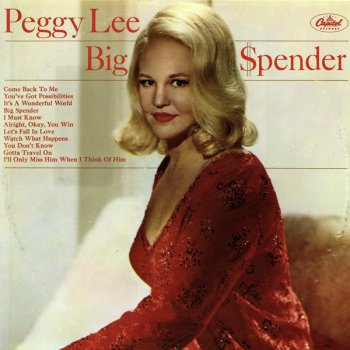 Peggy Lee I'll Only Miss Him When I Think Of Him