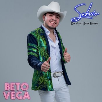 Beto Vega Sobrio (En Vivo)