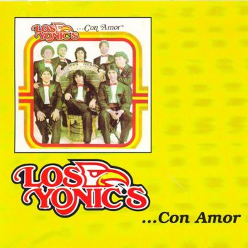Los Yonic's Y Te Amo