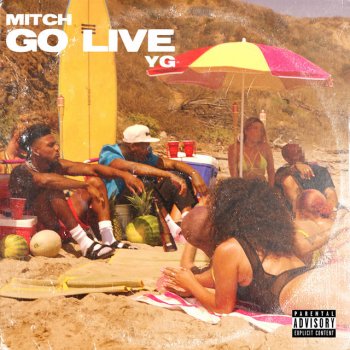 Mitch feat. YG Go Live (with YG)
