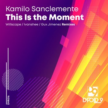 Kamilo Sanclemente feat. Ivanshee This Is the Moment - Ivanshee Remix