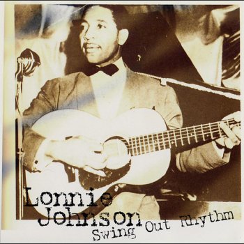 Lonnie Johnson You Done Lost Your Good Thing Now - Part.1