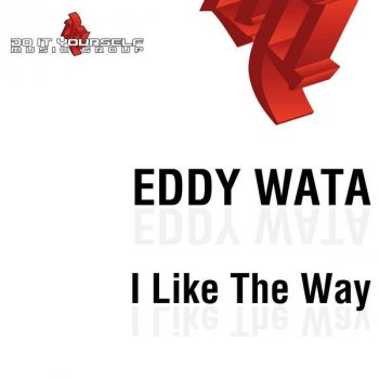 Eddy Wata I Like the Way - Original Radio Edit