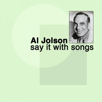 Al Jolson One Sweet Kiss
