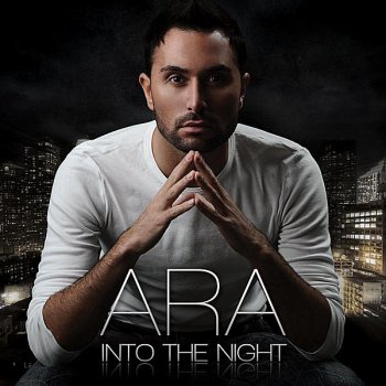 ARA Into the Night