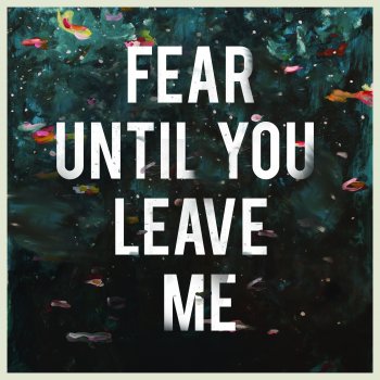 Amongster Fear Until You Leave Me - Radio Edit