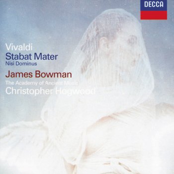 Antonio Vivaldi; James Bowman, Academy of Ancient Music, Christopher Hogwood Stabat Mater, R.621: 1. Stabat mater 2. Cuius animan 3. O quam tristis