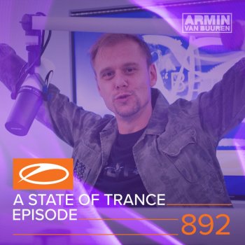 Armin van Buuren A State Of Trance (ASOT 892) - Special ASOT Year Mix 2018 Episode Announcement