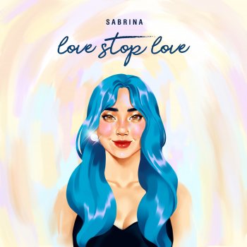 Sabrina Love Stop Love
