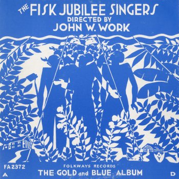 Fisk Jubilee Singers When I Was Sinkin' Down
