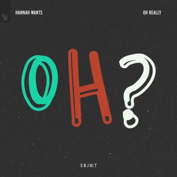 Hannah Wants Oh Really - Extended Mix