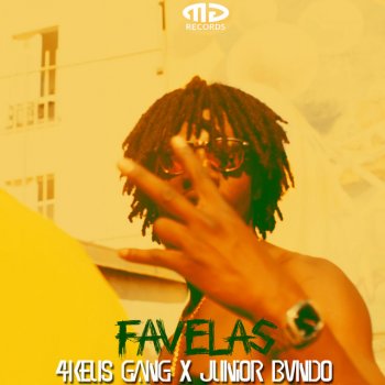 Junior Bvndo feat. 4Keus Gang Favelas