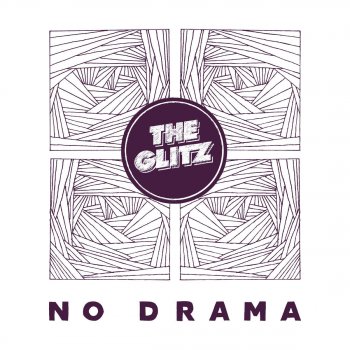 The Glitz No Drama