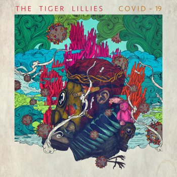 Tiger Lillies Cough