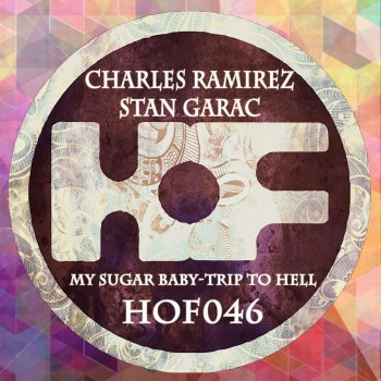 Charles Ramirez feat. Stan Garac & Gary Df My Sugar Baby - Gary DF Remix