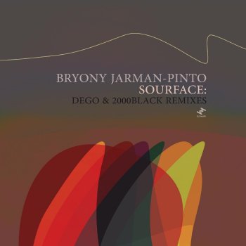 Bryony Jarman-Pinto Sour Face - dego Remix