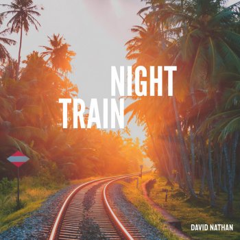 David Nathan Night Train