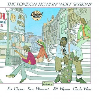 Howlin' Wolf feat. Eric Clapton What A Woman