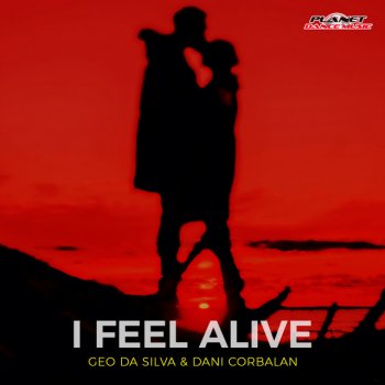 Geo Da Silva feat. Dani Corbalan I Feel Alive - Instrumental Mix
