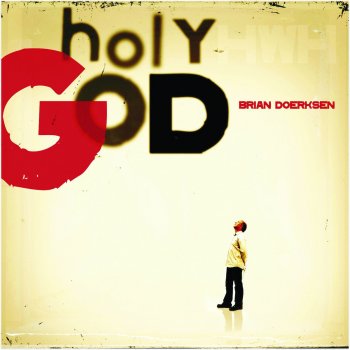 Brian Doerksen Be Unto Your Name / Holy Holy Holy