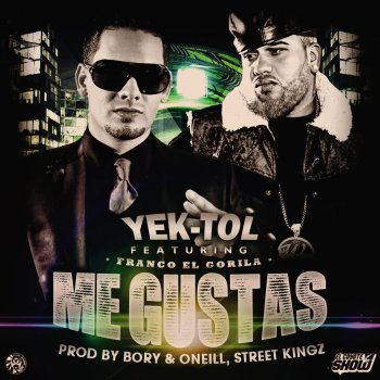 Yek-Tol feat. Franco "El Gorilla" Me Gustas