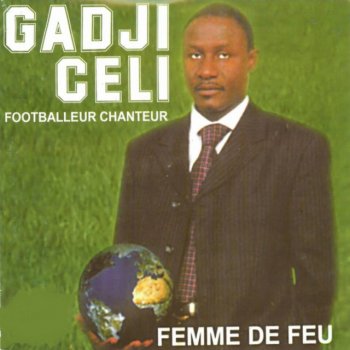 Gadji Celi Footballeur-chanteur