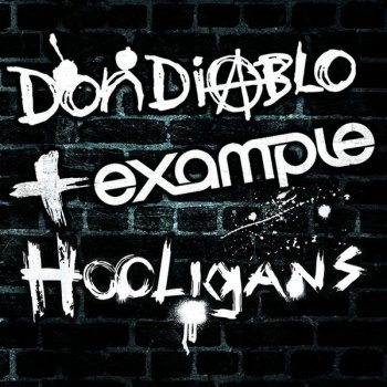 Example feat. Don Diablo Hooligans - Radio Edit