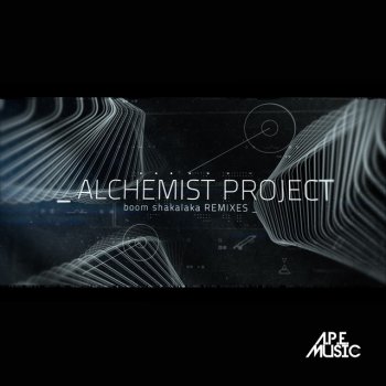 Alchemist Project Boom Shakalaka (Radio)