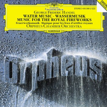 Orpheus Chamber Orchestra Water Music Suite No.3 in G, HWV 350: 17. Rigaudon - 18. Without Indication