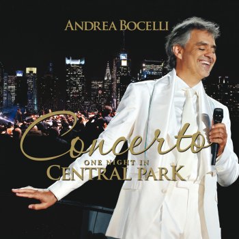 Andrea Bocelli feat. Chris Botti, David Foster, Alan Gilbert & New York Philharmonic More (Ti Guarderò Nel Cuore) (Live At Central Park, 2011)
