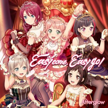 Afterglow Easy Come, Easy Go!