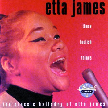 Etta James You Can't Talk to a Fool
