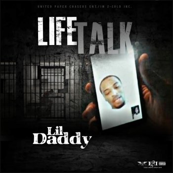 Lil Daddy Life Talk