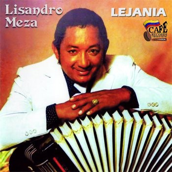 Lisandro Meza Lejania