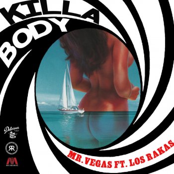 Mr. Vegas feat. Los Rakas Killa Body