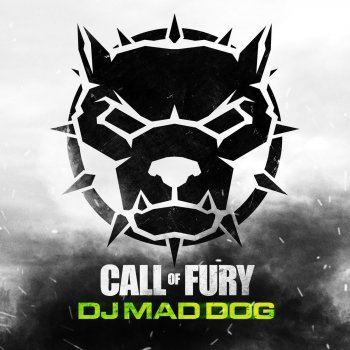 DJ Mad Dog Call of Fury - Edit
