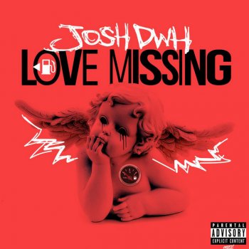 Josh DWH Love Missing