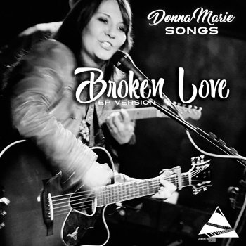 Donna Marie Songs Broken Love - Ep Version