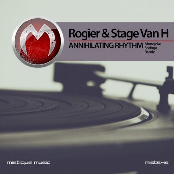 Rogier & Stage Van H Annihilating Rhythm (Monojoke Remix)