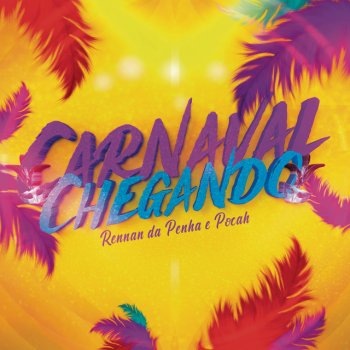 Rennan da Penha feat. POCAH Carnaval Chegando