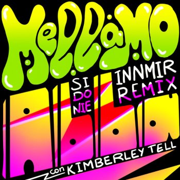Sidonie feat. Kimberley Tell & INNMIR Me Llamo Abba (with Kimberley Tell) - Innmir Remix