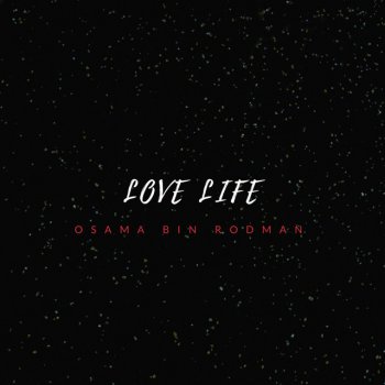 Osama bin Rodman Love Lif3