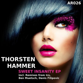 Thorsten Hammer feat. Denis Filipovic Sweet Insanity - Denis Filipovic Remix