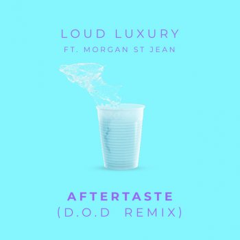 Loud Luxury feat. Morgan St. Jean Aftertaste